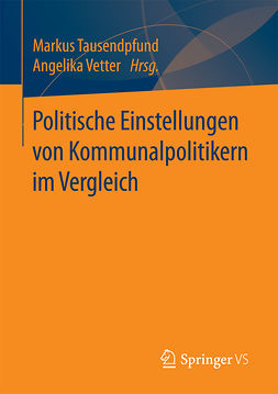 Tausendpfund, Markus - Politische Einstellungen von Kommunalpolitikern im Vergleich, ebook