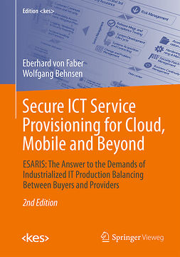 Behnsen, Wolfgang - Secure ICT Service Provisioning for Cloud, Mobile and Beyond, ebook