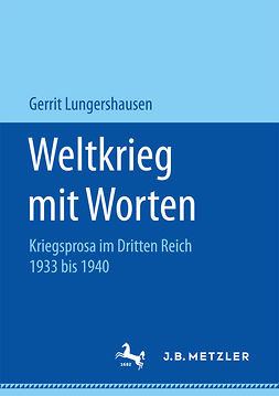 Lungershausen, Gerrit - Weltkrieg mit Worten, ebook