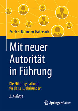 Baumann-Habersack, Frank H. - Mit neuer Autorität in Führung, ebook