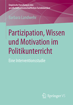 Landwehr, Barbara - Partizipation, Wissen und Motivation im Politikunterricht, e-kirja