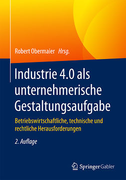 Obermaier, Robert - Industrie 4.0 als unternehmerische Gestaltungsaufgabe, ebook