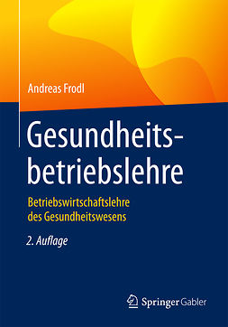 Frodl, Andreas - Gesundheitsbetriebslehre, e-kirja