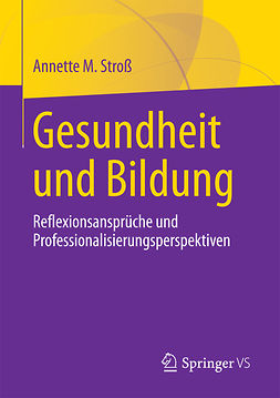 Stroß, Annette M. - Gesundheit und Bildung, ebook