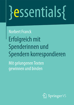 Franck, Norbert - Erfolgreich mit Spenderinnen und Spendern korrespondieren, ebook