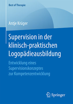 Krüger, Antje - Supervision in der klinisch-praktischen Logopädieausbildung, e-kirja