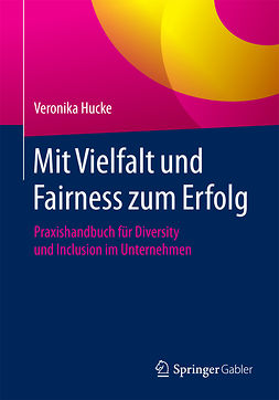 Hucke, Veronika - Mit Vielfalt und Fairness zum Erfolg, e-kirja