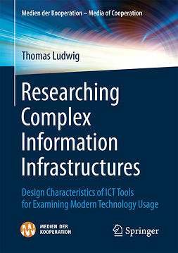 Ludwig, Thomas - Researching Complex Information Infrastructures, ebook