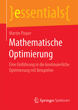 Pieper, Martin - Mathematische Optimierung, ebook