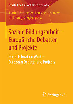 Schroeder, Joachim - Soziale Bildungsarbeit - Europäische Debatten und Projekte, e-bok