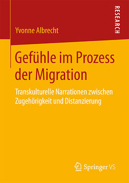 Albrecht, Yvonne - Gefühle im Prozess der Migration, ebook