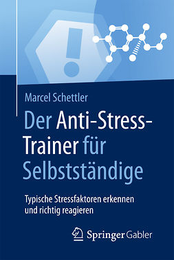 Schettler, Marcel - Der Anti-Stress-Trainer für Selbstständige, ebook