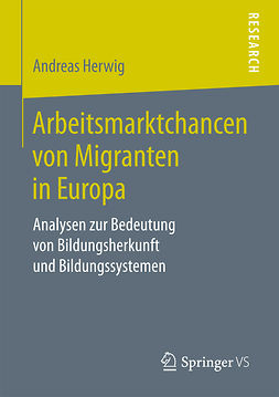 Herwig, Andreas - Arbeitsmarktchancen von Migranten in Europa, ebook