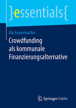 Assenmacher, Kai - Crowdfunding als kommunale Finanzierungsalternative, ebook
