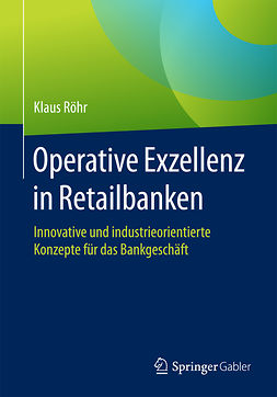 Röhr, Klaus - Operative Exzellenz in Retailbanken, ebook