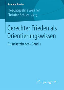 Schües, Christina - Gerechter Frieden als Orientierungswissen, ebook