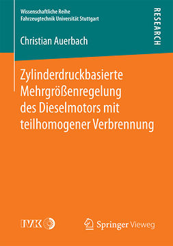 Auerbach, Christian - Zylinderdruckbasierte Mehrgrößenregelung des Dieselmotors mit teilhomogener Verbrennung, ebook