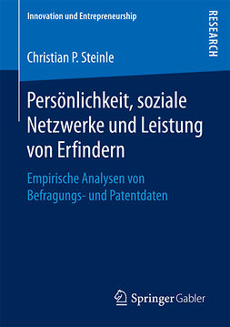 Steinle, Christian P. - Persönlichkeit, soziale Netzwerke und Leistung von Erfindern, ebook