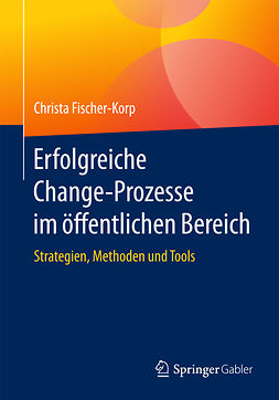 Fischer-Korp, Christa - Erfolgreiche Change-Prozesse im öffentlichen Bereich, ebook
