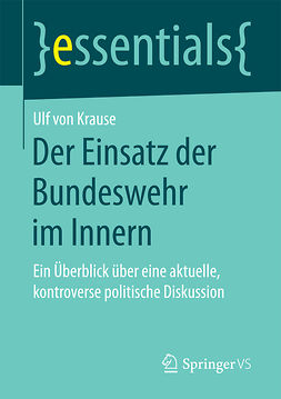 Krause, Ulf von - Der Einsatz der Bundeswehr im Innern, ebook