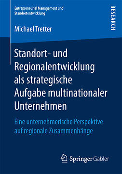 Tretter, Michael - Standort- und Regionalentwicklung als strategische Aufgabe multinationaler Unternehmen, e-bok