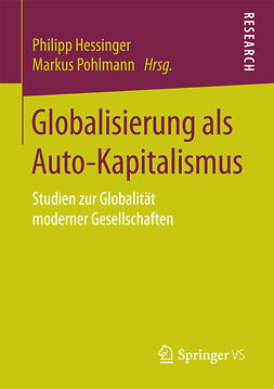Hessinger, Philipp - Globalisierung als Auto-Kapitalismus, e-bok