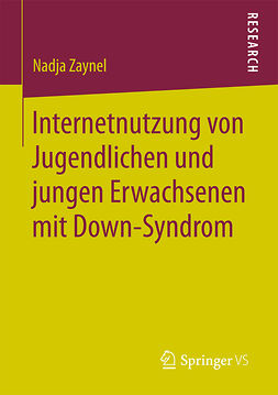 Zaynel, Nadja - Internetnutzung von Jugendlichen und jungen Erwachsenen mit Down-Syndrom, ebook