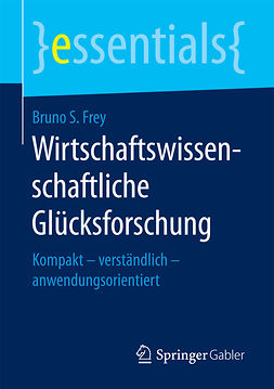 Frey, Bruno S. - Wirtschaftswissenschaftliche Glücksforschung, ebook