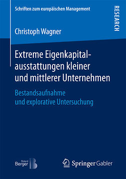 Wagner, Christoph - Extreme Eigenkapitalausstattungen kleiner und mittlerer Unternehmen, e-bok