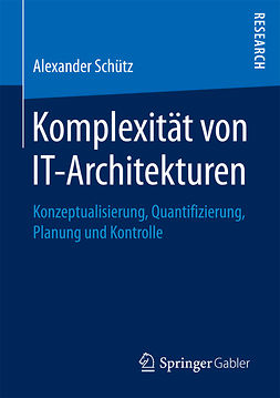 Schütz, Alexander - Komplexität von IT-Architekturen, ebook