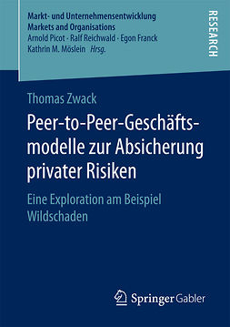 Zwack, Thomas - Peer-to-Peer-Geschäftsmodelle zur Absicherung privater Risiken, ebook