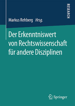 Rehberg, Markus - Der Erkenntniswert von Rechtswissenschaft für andere Disziplinen, e-bok