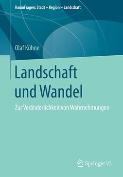 Kühne, Olaf - Landschaft und Wandel, ebook