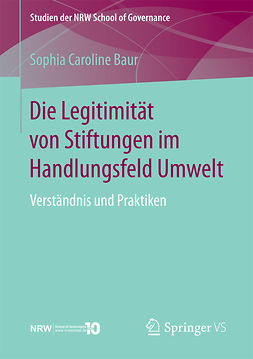 Baur, Sophia Caroline - Die Legitimität von Stiftungen im Handlungsfeld Umwelt, e-kirja