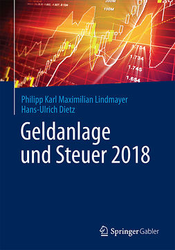 Dietz, Hans-Ulrich - Geldanlage und Steuer 2018, e-bok