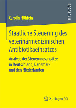 Höhlein, Carolin - Staatliche Steuerung des veterinärmedizinischen Antibiotikaeinsatzes, ebook