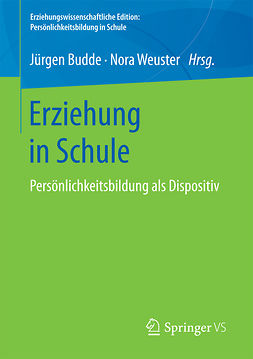 Budde, Jürgen - Erziehung in Schule, ebook
