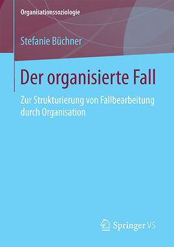 Büchner, Stefanie - Der organisierte Fall, e-kirja