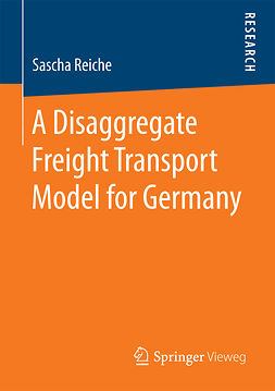 Reiche, Sascha - A Disaggregate Freight Transport Model for Germany, ebook