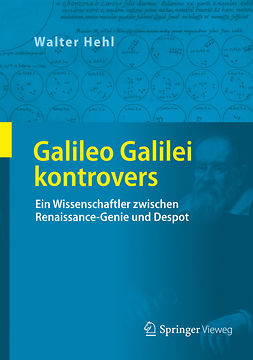 Hehl, Walter - Galileo Galilei kontrovers, ebook
