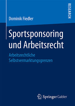 Fiedler, Dominik - Sportsponsoring und Arbeitsrecht, e-bok