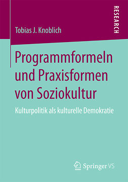 Knoblich, Tobias J. - Programmformeln und Praxisformen von Soziokultur, ebook
