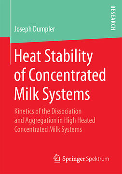 Dumpler, Joseph - Heat Stability of Concentrated Milk Systems, ebook