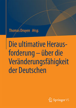 Druyen, Thomas - Die ultimative Herausforderung – über die Veränderungsfähigkeit der Deutschen, e-bok