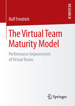 Friedrich, Ralf - The Virtual Team Maturity Model, ebook