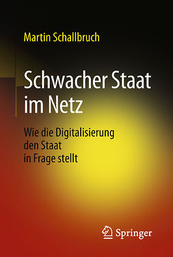 Schallbruch, Martin - Schwacher Staat im Netz, ebook