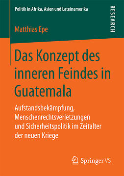 Epe, Matthias - Das Konzept des inneren Feindes in Guatemala, e-kirja