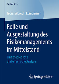 Kumpmann, Tobias Albrecht - Rolle und Ausgestaltung des Risikomanagements im Mittelstand, e-bok