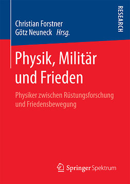 Forstner, Christian - Physik, Militär und Frieden, ebook