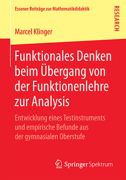 Klinger, Marcel - Funktionales Denken beim Übergang von der Funktionenlehre zur Analysis, e-kirja